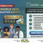 Fiocruz abre edital de estágio com vagas em todo o país 2 seletivo Fiocruz
