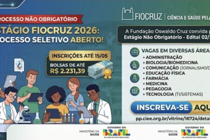 Fiocruz abre edital de estágio com vagas em todo o país 4 seletivo Fiocruz