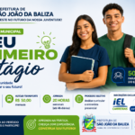 Meu Primeiro Estágio São João da Baliza 2026: 50 vagas com bolsa de R$ 450,00 3 Meu Primeiro Estágio São João da Baliza 2026 50 vagas