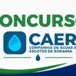 Concurso CAER RR 2026: tem salários de até R$ 9.726,00 2 concurso CAER RR 2026 edital retificado salários até R$ 9.726